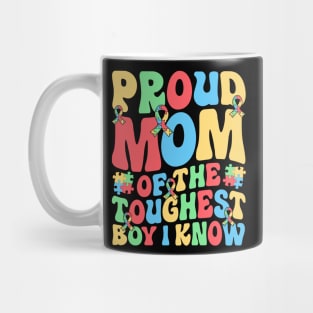 Proud mom of the toughest boy I know Mug